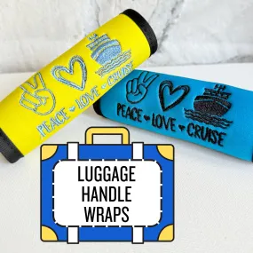 Cruise Luggage Handle Wrap Personalized and Embroidered, Cruise Trip Suitcase Tag, Peace Love Cruise