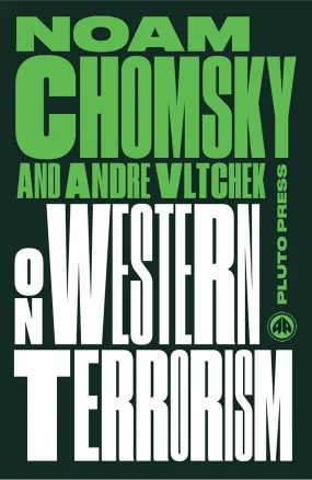 On Western Terrorism: From Hiroshima to Drone Warfare (2nd ed.)